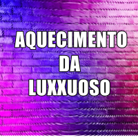 AQUECIMENTO DA LUXXUOSO (Single)