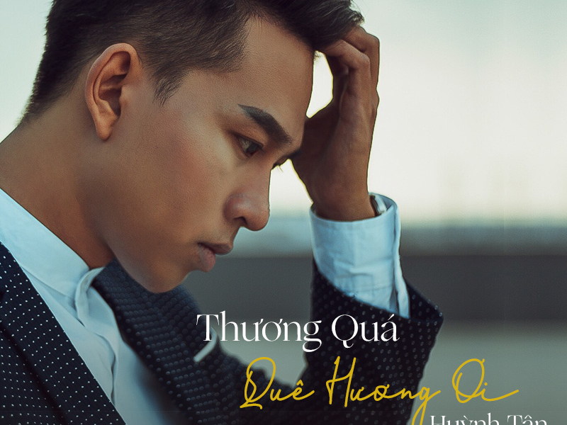 Thương Quá Quê Hương Ơi (Single)
