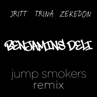 Benjamins Deli (Jump Smokers Remix) (EP)