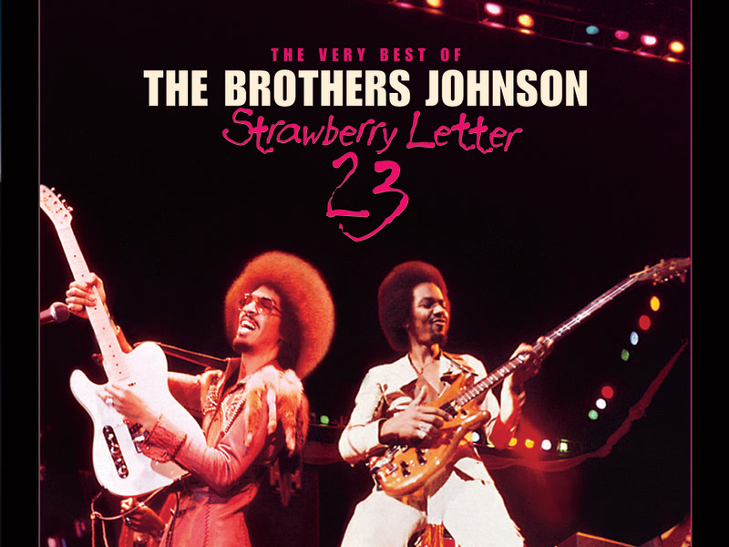 Strawberry Letter 23: The Very Best Of The Brothers Johnson