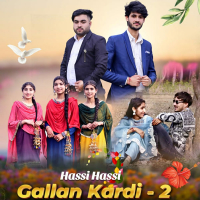 Hassi Hassi Gallan Kardi -2 (Single)