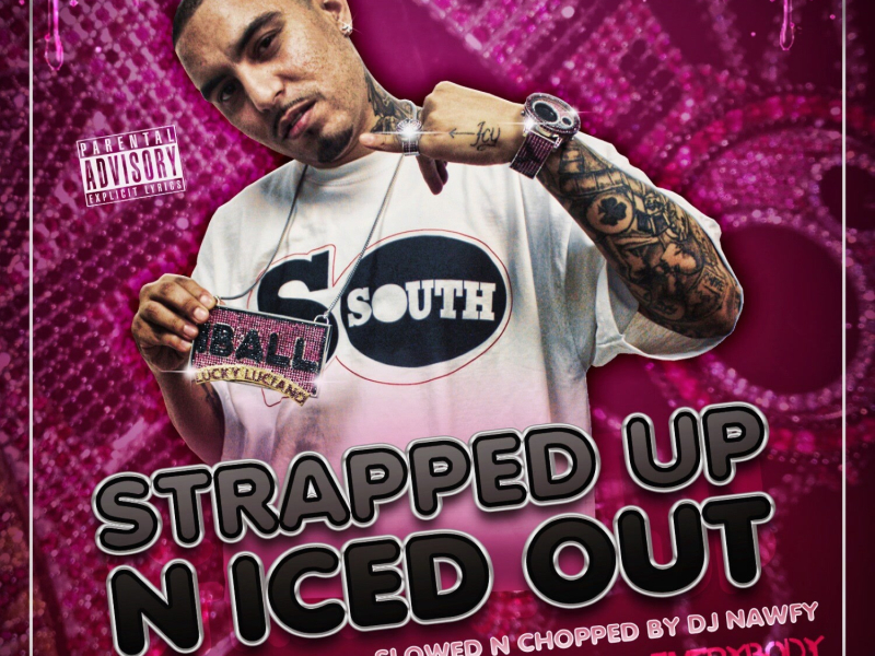 Strapped Up N Iced Out