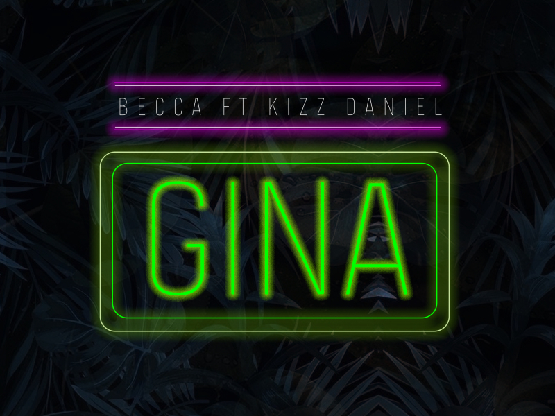 Gina (feat. Kizz Daniel)