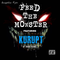 Feed The Monster (feat. Kurupt) (Single)
