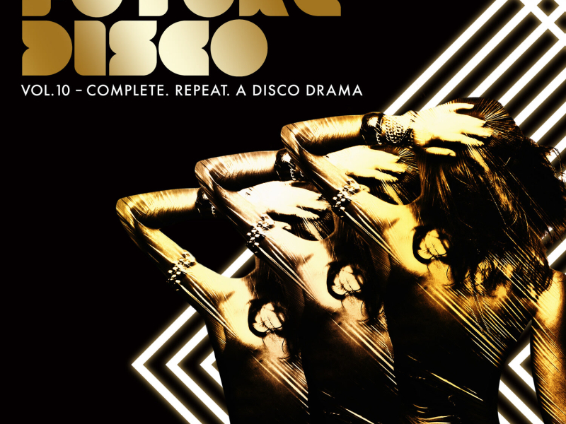 Future Disco, Vol. 10 - Complete. Repeat. A Disco Drama