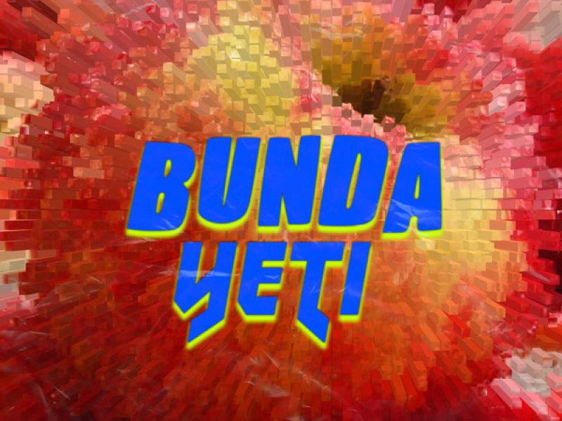BUNDA YETI (Single)