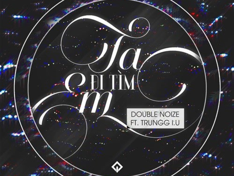 Ta Đi Tìm Em (Single)