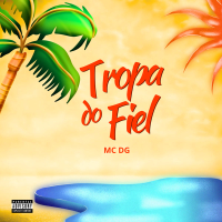 Tropa do Fiel (Single)