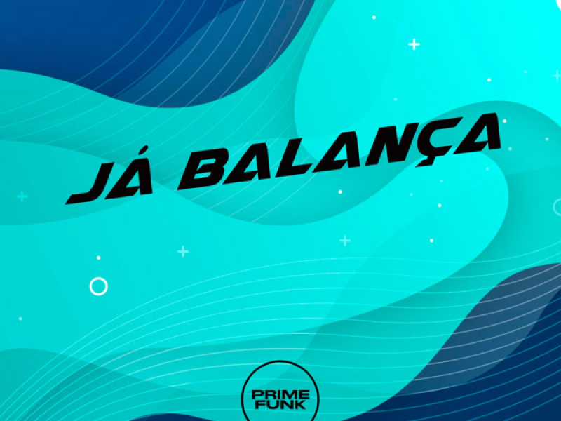 JÁ BALANÇA (Single)