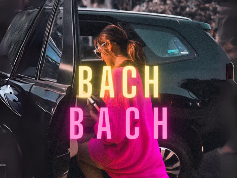 Bach Bach (Single)