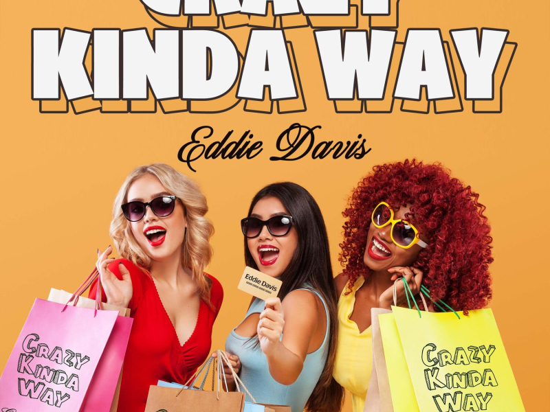 Crazy Kinda Way (Single)