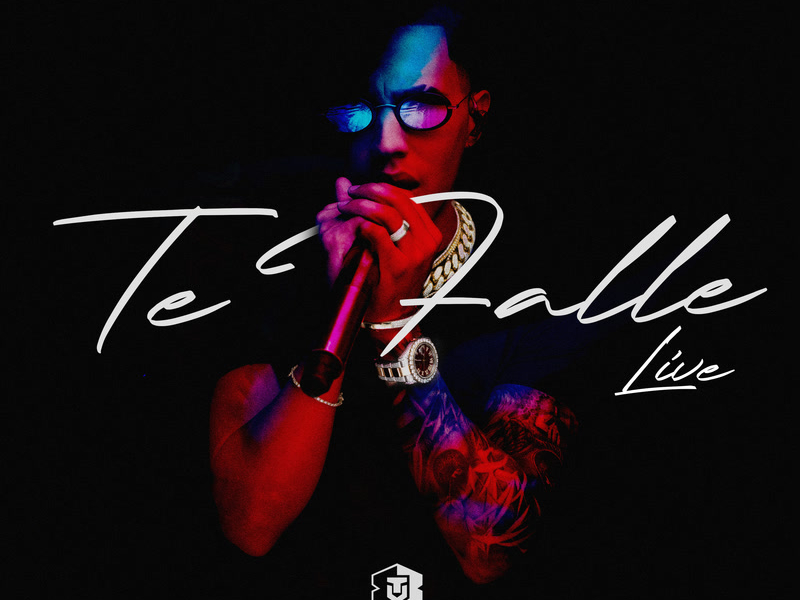 Te Falle (Live) (Single)