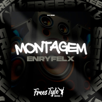 Montagem Enryfelx (Single)