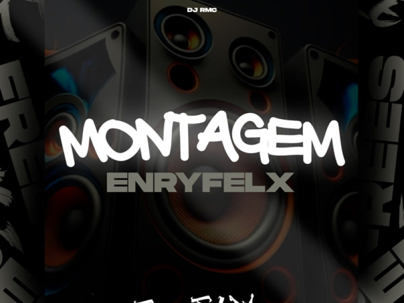 Montagem Enryfelx (Single)