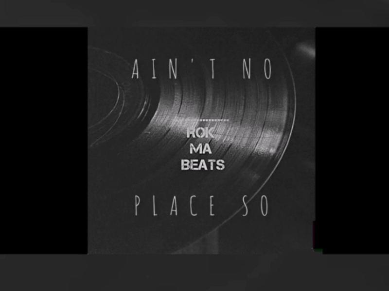 Ain't no place so (Single)