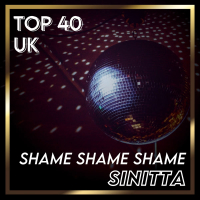 Shame Shame Shame (UK Chart Top 40 - No. 28) (Single)