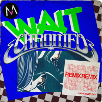 Wait (Chromeo Remix) (Single)
