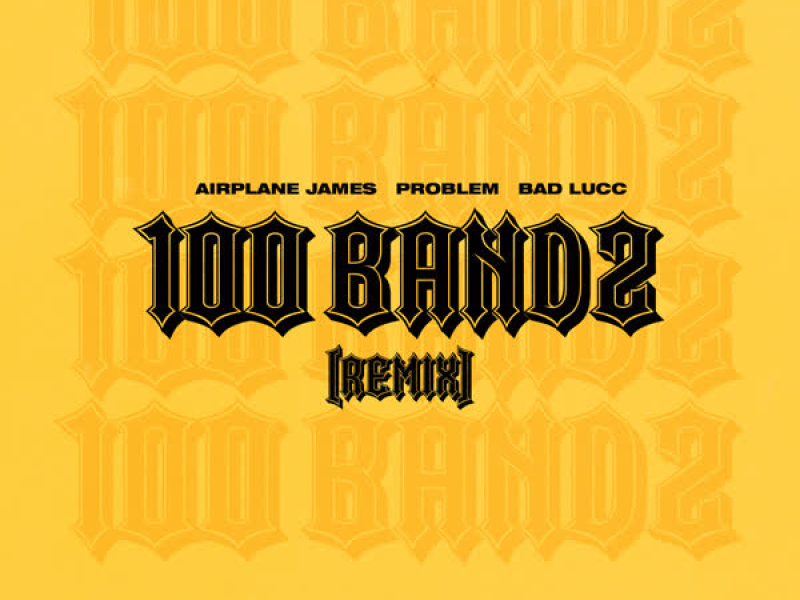 100 Bandz (Remix) (Single)