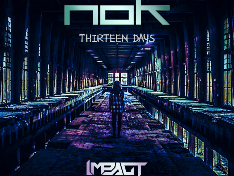 Thirteen Days (Impact Remix) (Single)