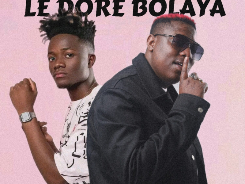 Le Dore Bolaya (Single)