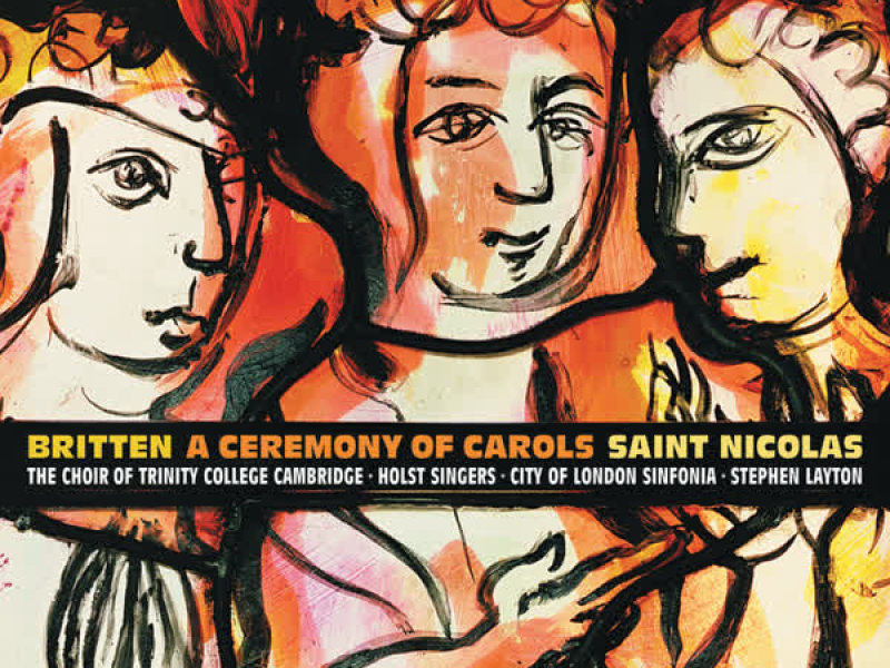 Britten: A Ceremony of Carols & St Nicolas