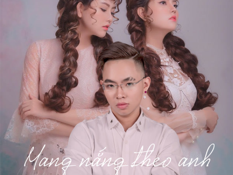 Mang Nắng Theo Anh (Single)