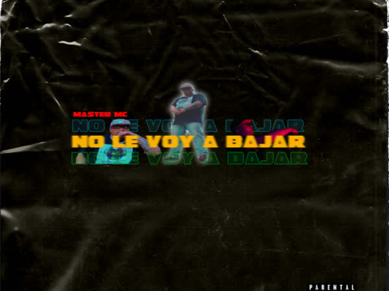 No Le Voy A Bajar (Single)