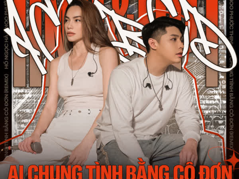 Ai Chung Tình Bằng Cô Đơn (Trung Ngon Remix) (Single)