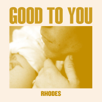 Good to You (Single)