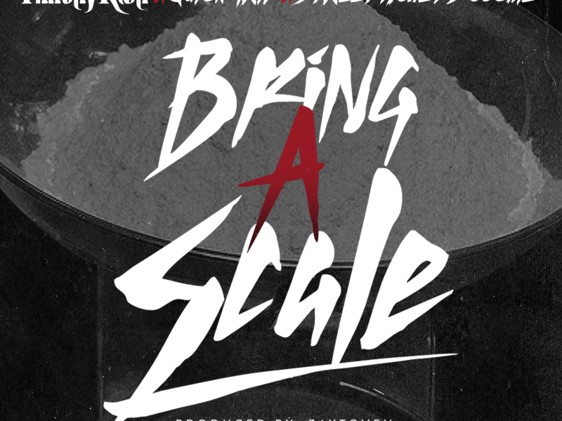 Bring a Scale (feat. Quick Trip & Street Money Boochie)