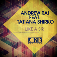 Like a Sir (feat. Tatiana Shirko) [Remixes] - Single