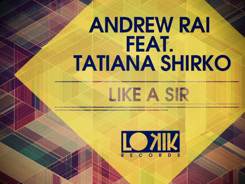 Like a Sir (feat. Tatiana Shirko) [Remixes] - Single