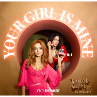 Your Girl Is Mine (Single)