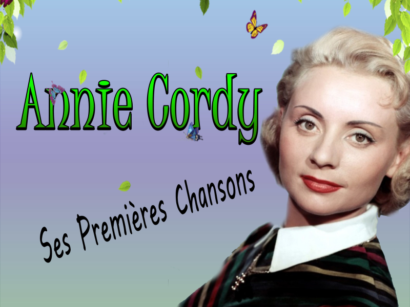 Annie Cordy - Ses Premìeres Chansons, Vol. 2