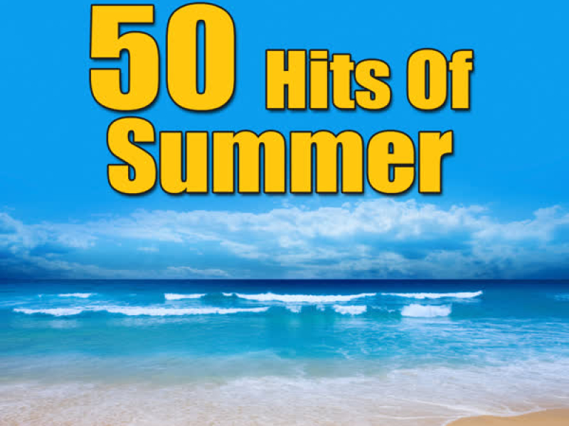 50 Hits Of Summer