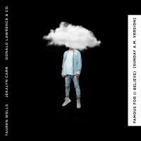Famous For (I Believe) [Sunday A.M. Version] (Single)