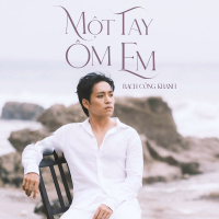 Một Tay Ôm Em (Single)