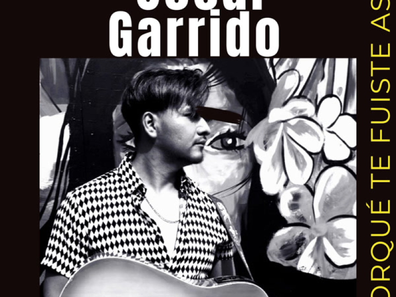 Porqué te fuiste así (Single)