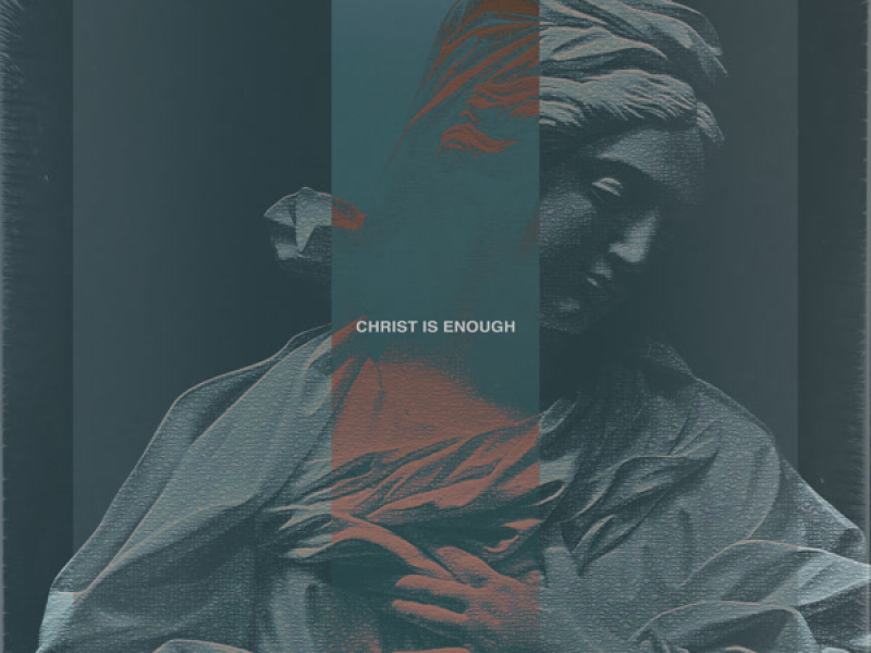 Christ is Enough (Single)