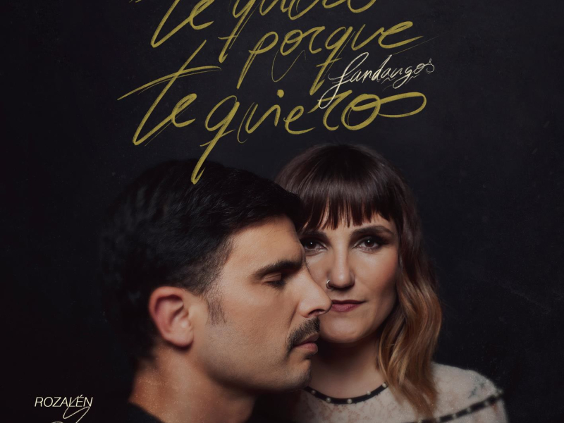 Te Quiero Porque Te Quiero (Fandangos) (Single)