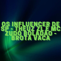 Os Influencer de Sp Brota Vaca (Single)