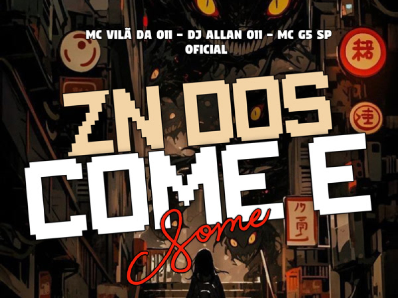 ZN Dos Come e Some (Single)