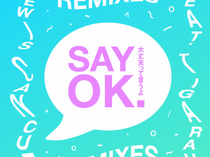 Say OK (Remixes) (EP)