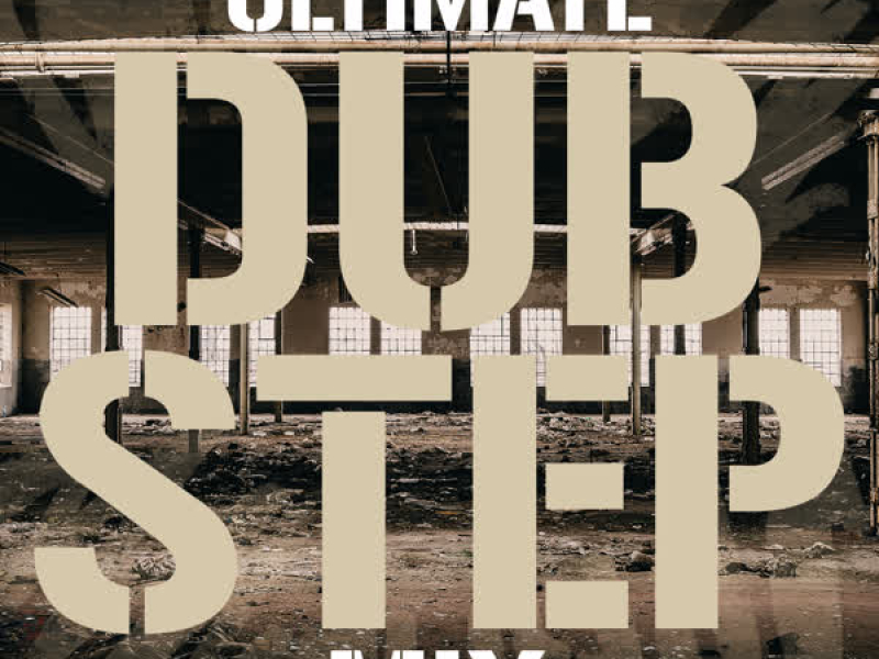 Ultimate Dubstep Mix