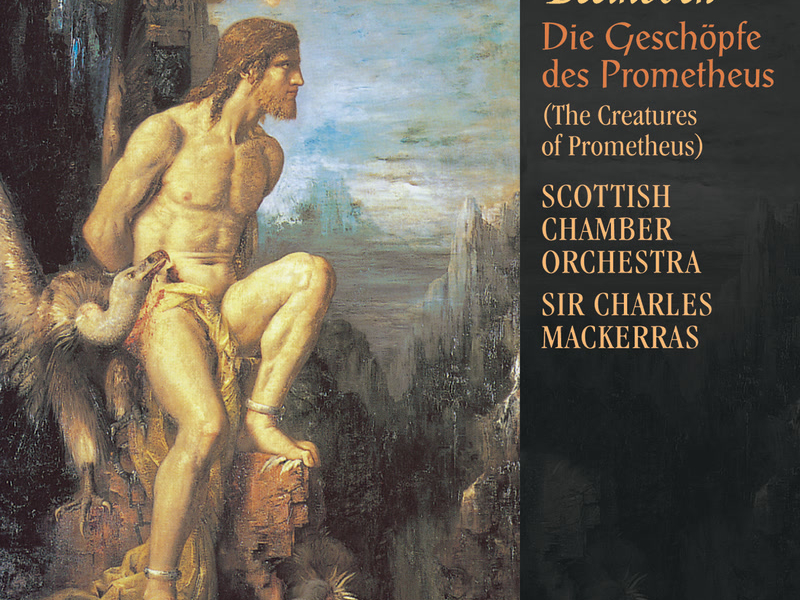 Beethoven: The Creatures of Prometheus