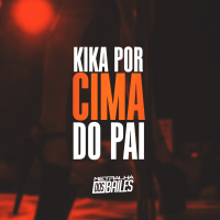 Kika Por Cima do Pai (Single)