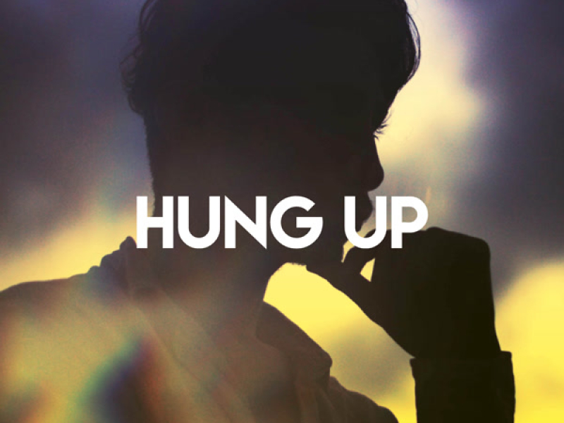 Hung Up (Single)