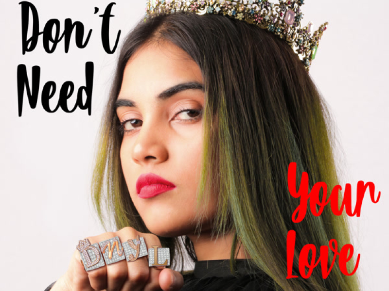 Don't Need Your Love (Single)