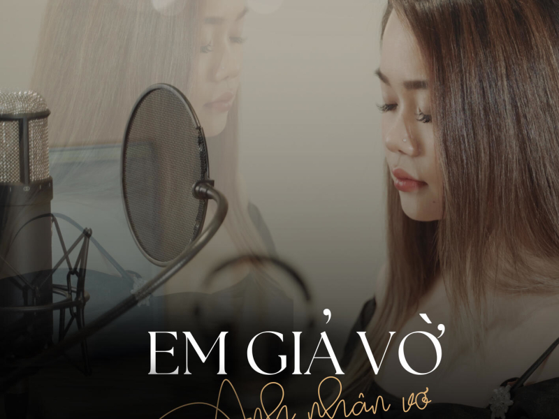 Em Giả Vờ Anh Nhận Vơ (Single)