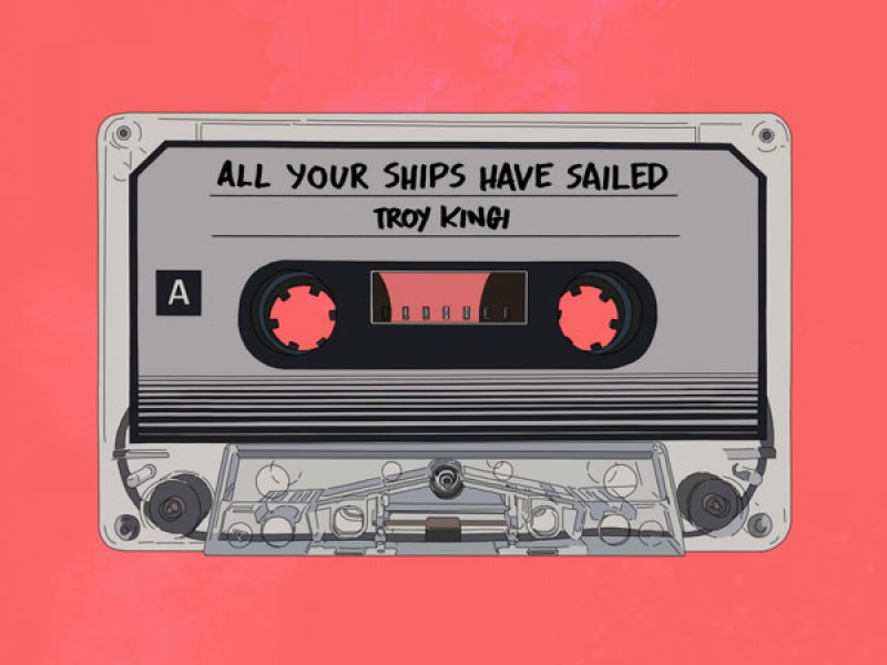 All Your Ships have Sailed (Single)